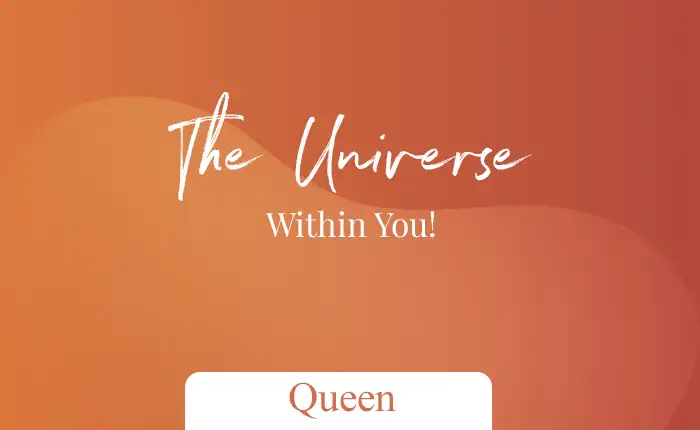 The Universe Within You – Queen